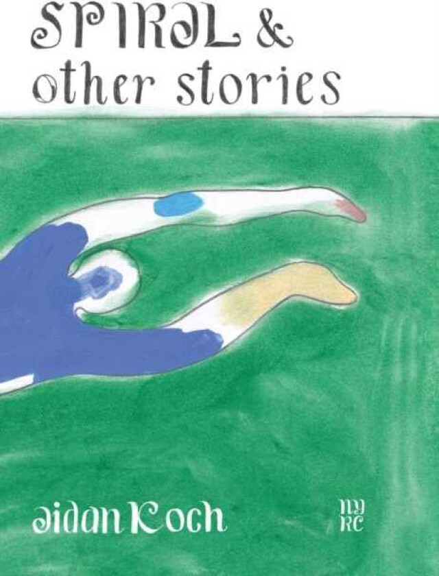 Spiral and Other Stories