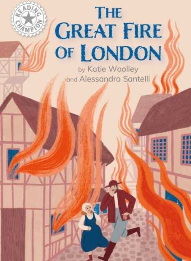 Reading Champion: Great Fire of London, The Independent Reading White 10