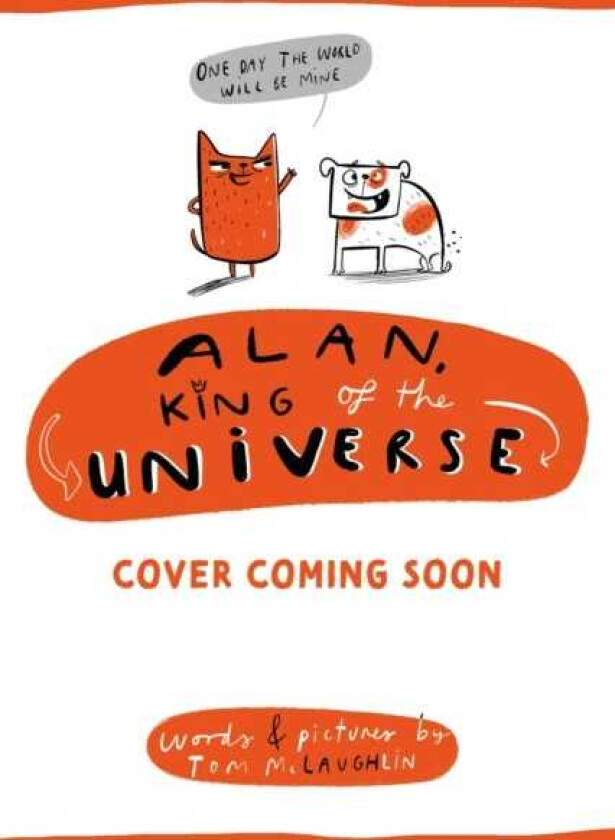 Alan, King of the Universe Book 1