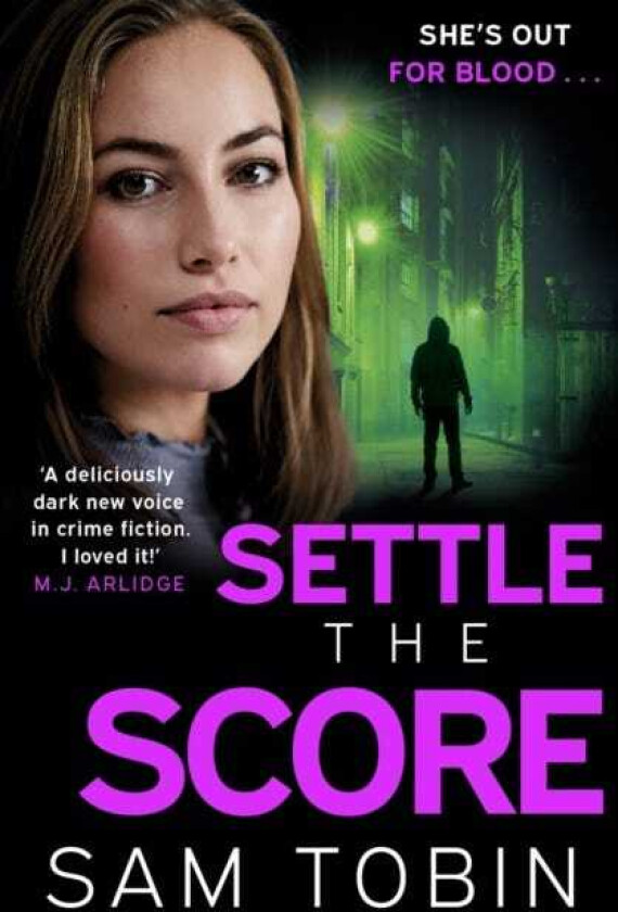 Settle the Score the brandnew gripping and actionpacked gangland thriller for 2024