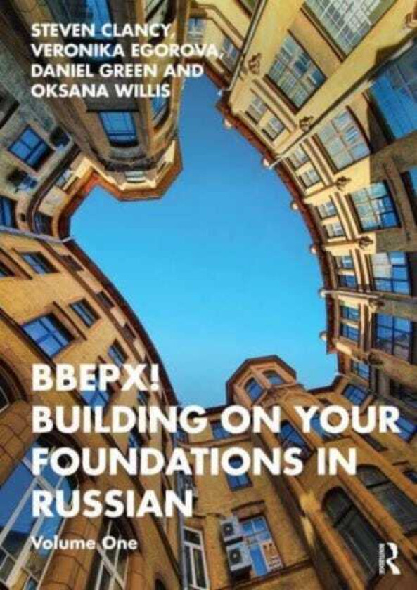 BBEPX! Building on Your Foundations in Russian Volume One