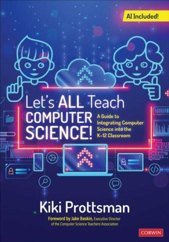 Let's All Teach Computer Science! A Guide to Integrating Computer Science Into the K12 Classroom