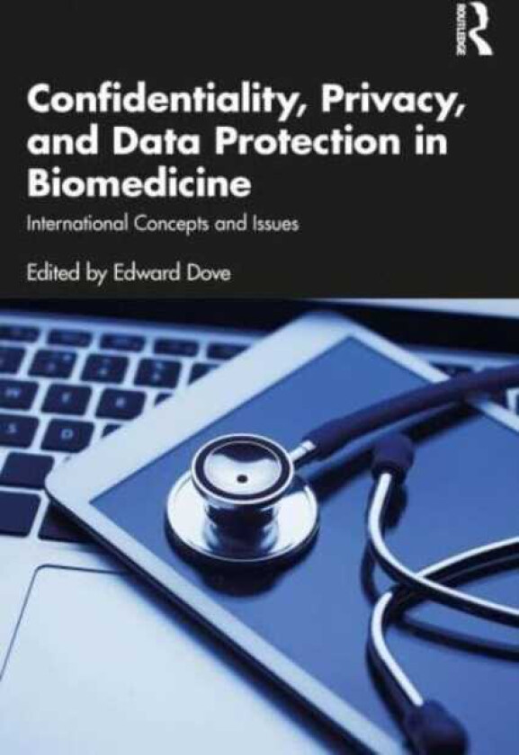 Confidentiality, Privacy, and Data Protection in Biomedicine International Concepts and Issues