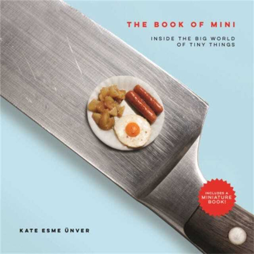 The Book of Mini Inside the Big World of Tiny Things