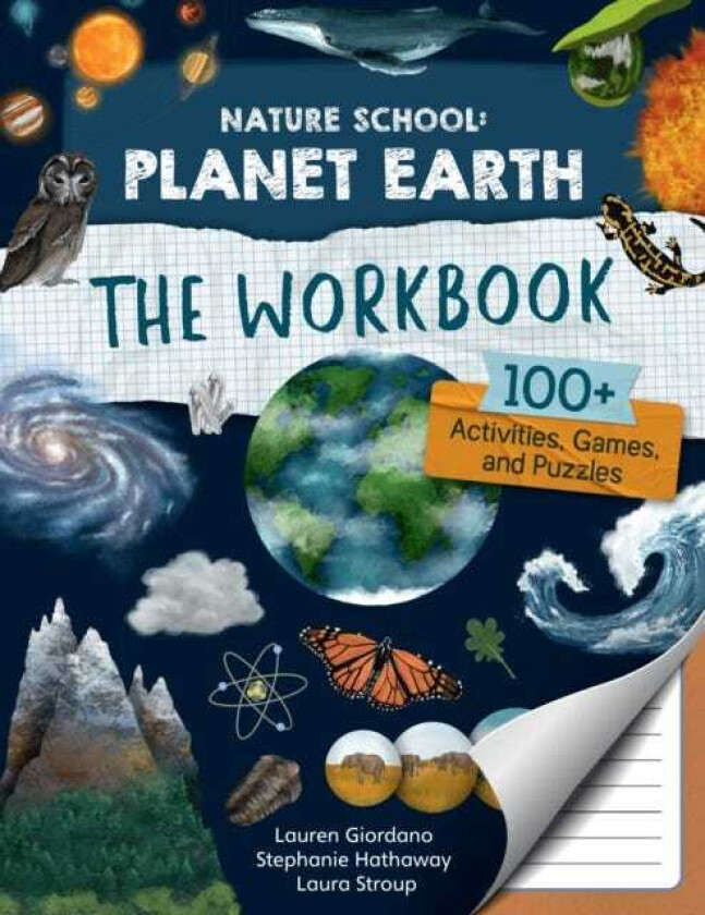 Nature School: Planet Earth: The Workbook  100+ Activities, Games, and Puzzles