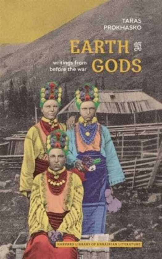 Earth Gods Writings from before the War