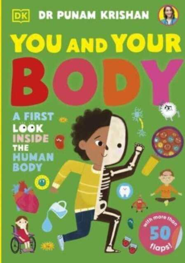 You and Your Body A First Look Inside the Human Body
