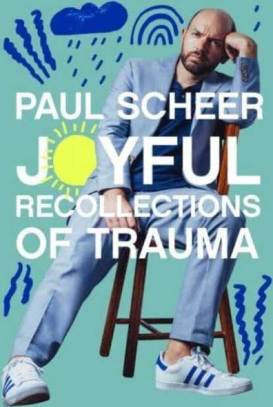 Joyful Recollections of Trauma
