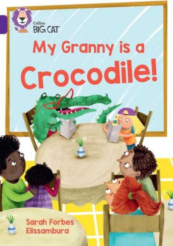 My Granny is a Crocodile! Band 08/Purple