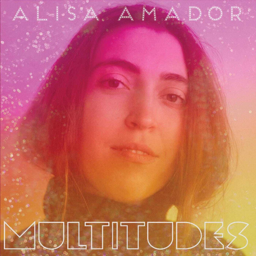 Alisa Amador Multitudes LP/Vinyl