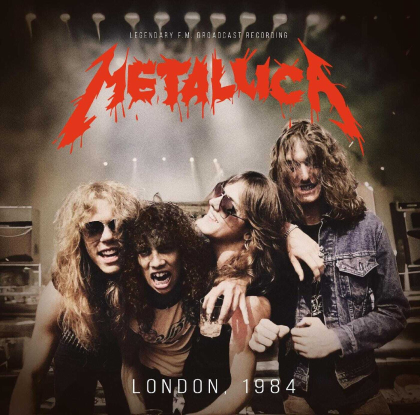 Metallica  London, 1984 (Legendary F.M. Broadcast Recording)  CD