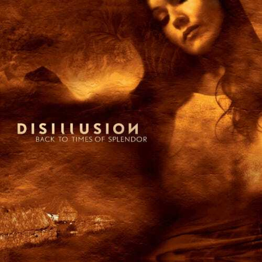 Disillusion Back to Times of Splendor CD