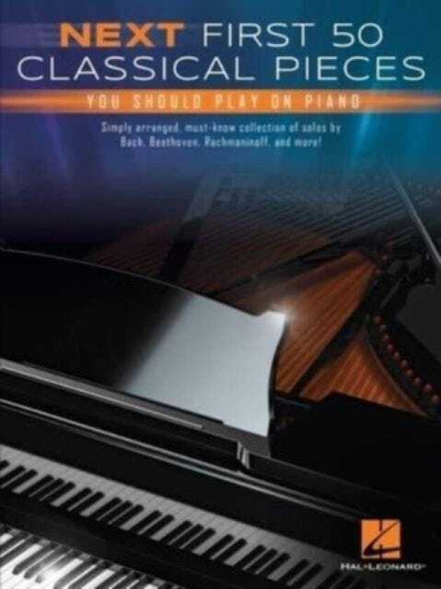 Next First 50 Classical Pieces You Should Play On Piano