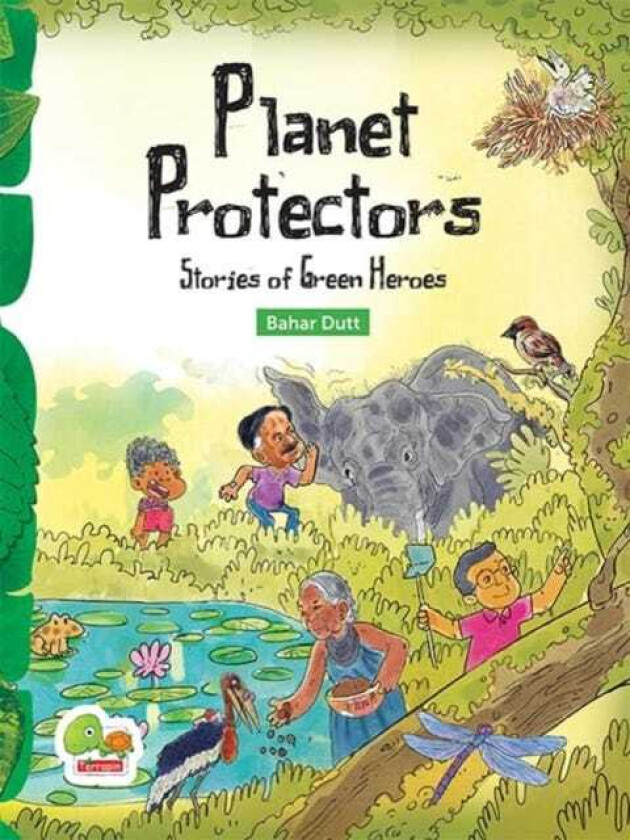 Planet Protectors  Stories of Green Heroes