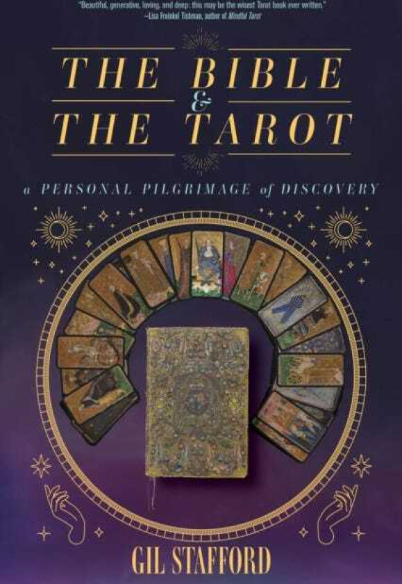 The Bible and the Tarot A Personal Pilgrimage of Discovery