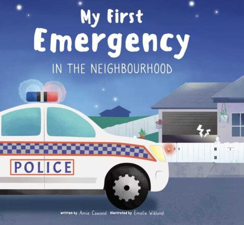My First Emergency In the Neighbourhood