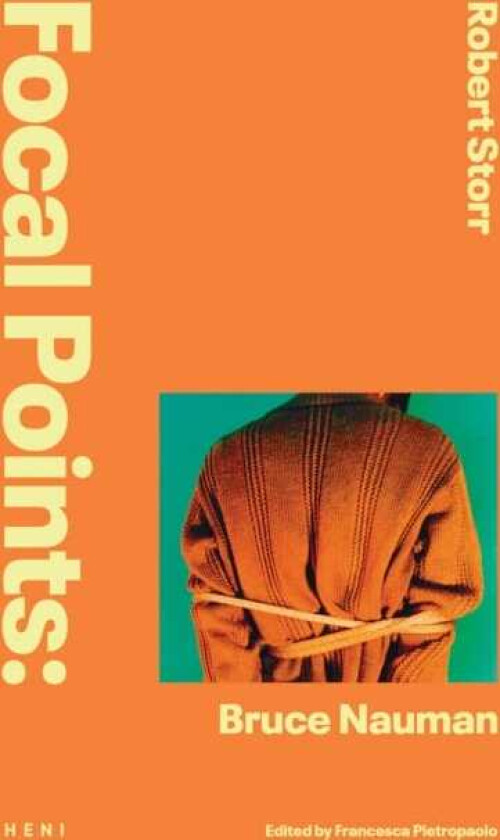 Focal Points: Bruce Nauman