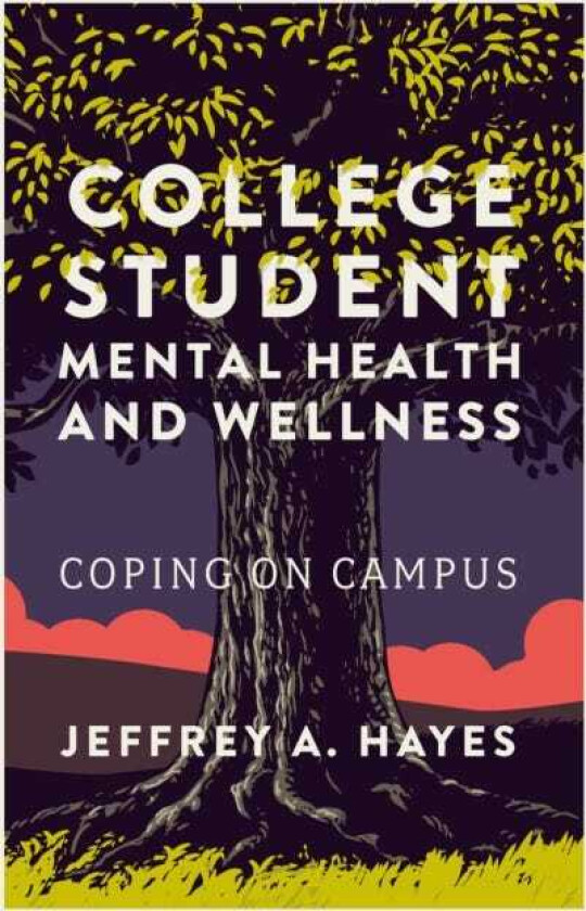College Student Mental Health and Wellness Coping on Campus