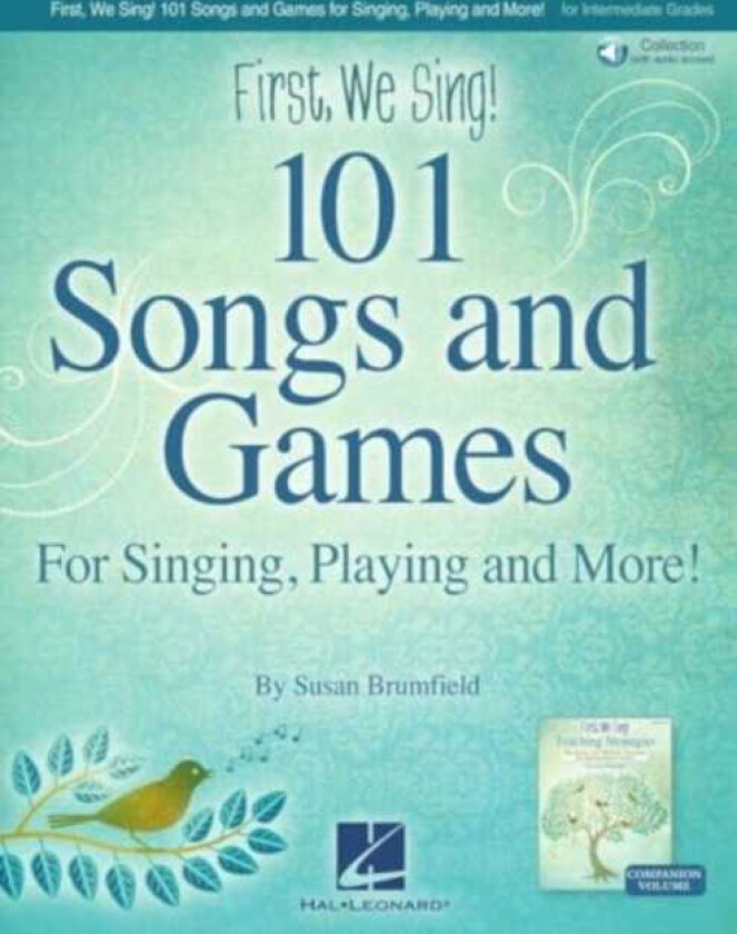 First We Sing! 101 Songs & Games  For Singing, Playing, and More!