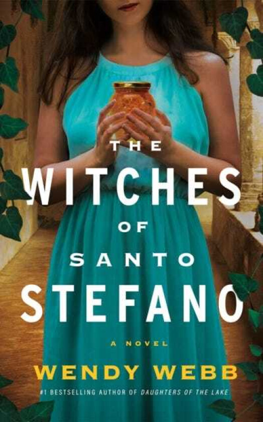 The Witches of Santo Stefano A Novel