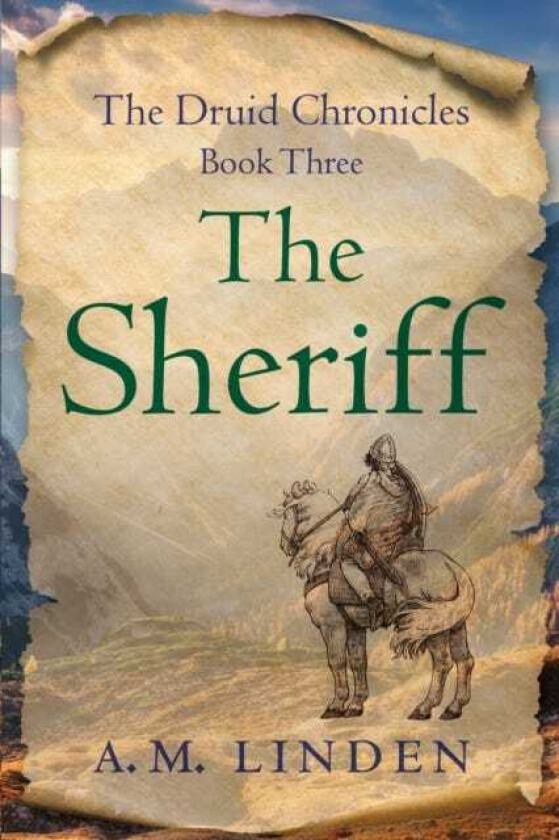 The Sheriff  The Druid Chronicles, Book Three