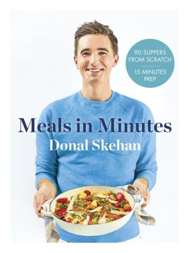 Donal's Meals in Minutes av Donal Skehan