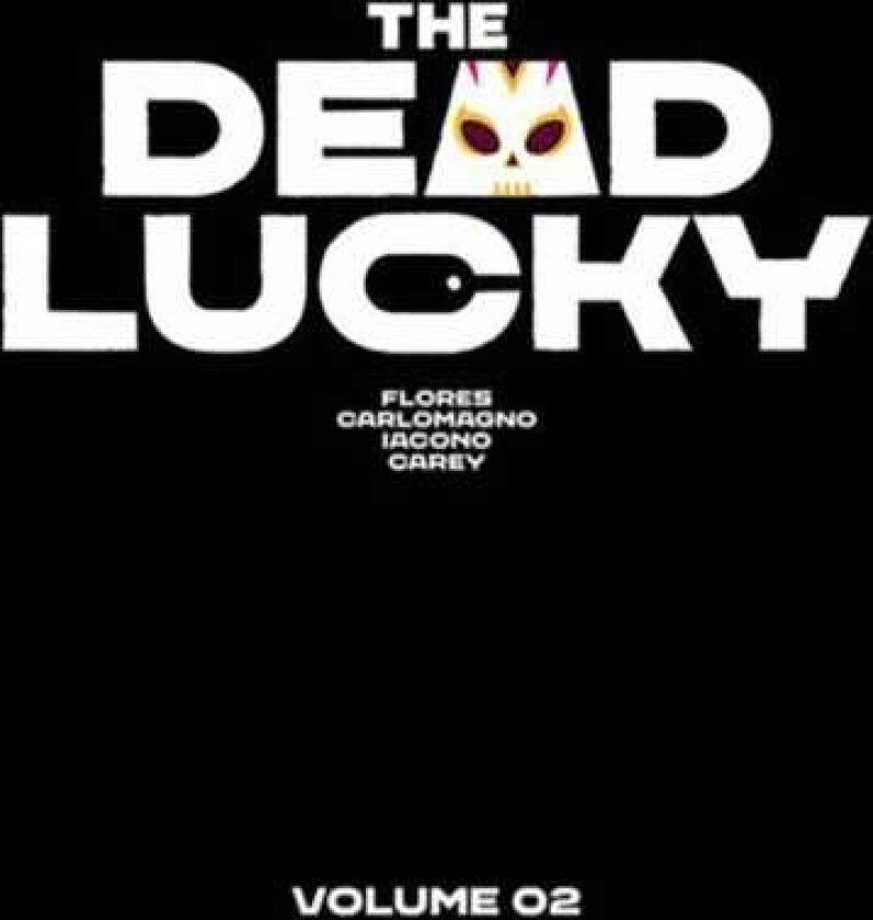 The Dead Lucky Volume 2 A MassiveVerse Book