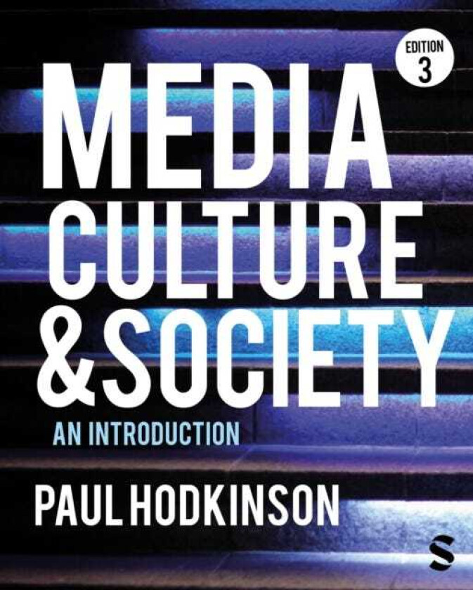 Media, Culture and Society An Introduction