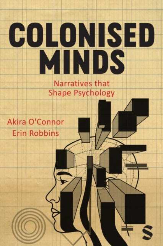Colonised Minds Narratives that Shape Psychology