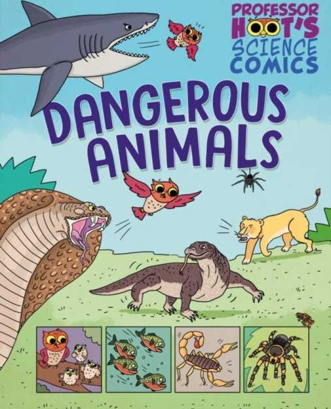 Professor Hoot's Science Comics: Dangerous Animals
