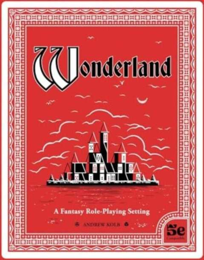 Wonderland A Fantasy RolePlaying Setting
