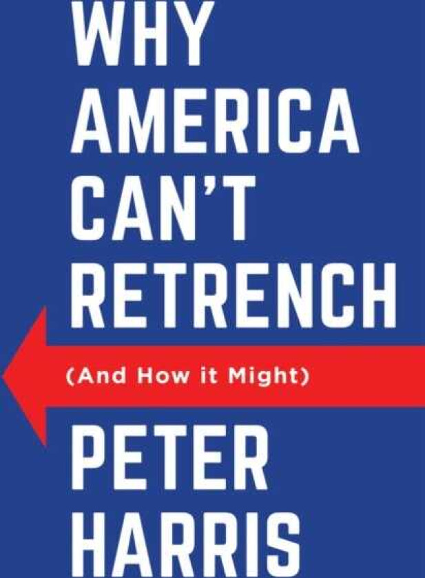 Why America Can't Retrench (And How it Might)