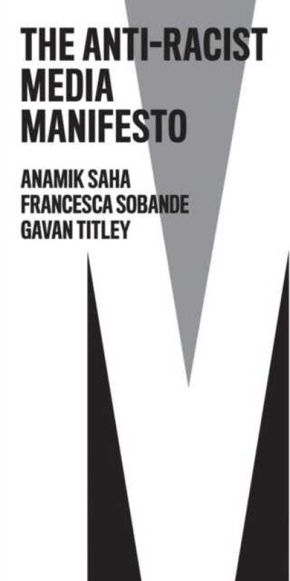 The AntiRacist Media Manifesto
