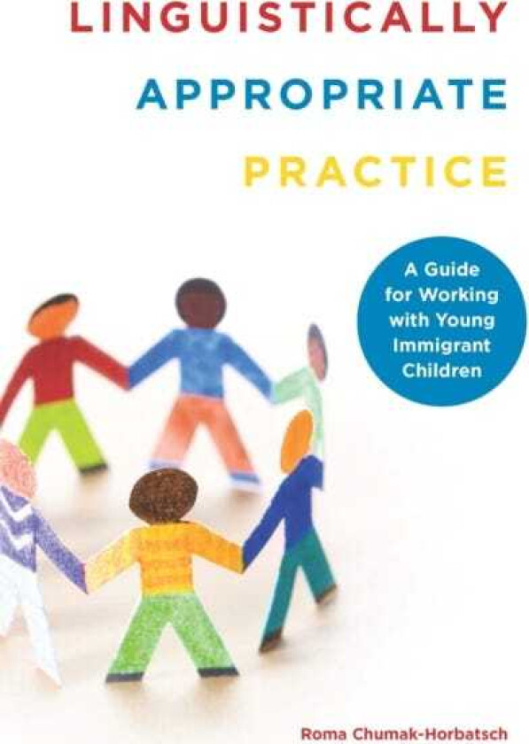 Linguistically Appropriate Practice A Guide for Working with Young Immigrant Children