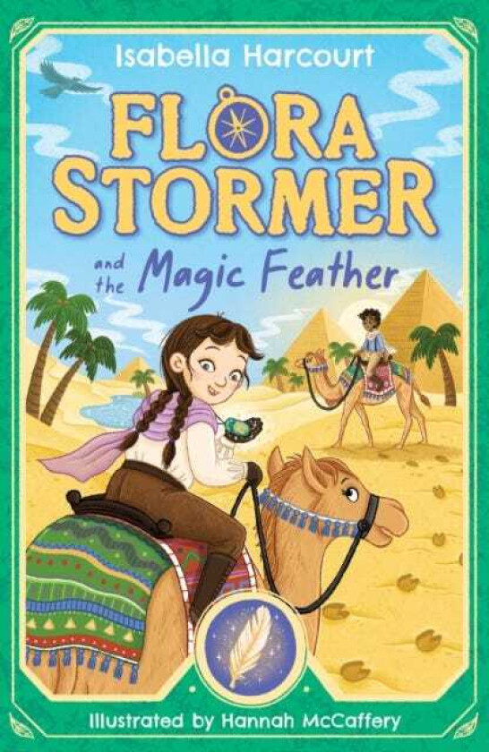 Flora Stormer and the Magic Feather  Book 3