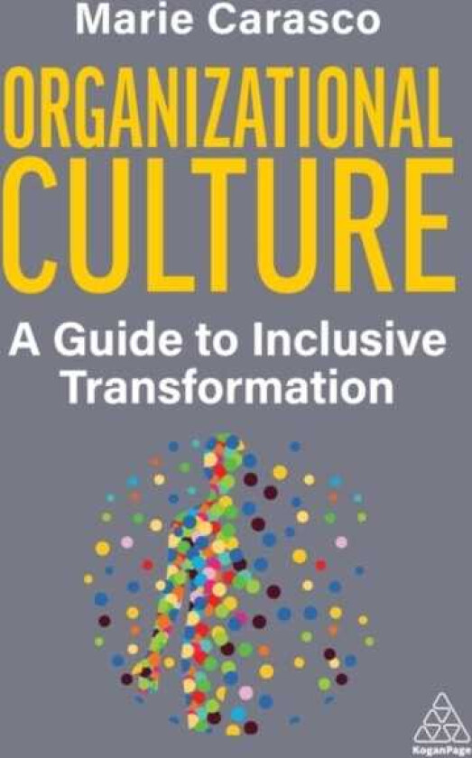 Organizational Culture A Guide to Inclusive Transformation