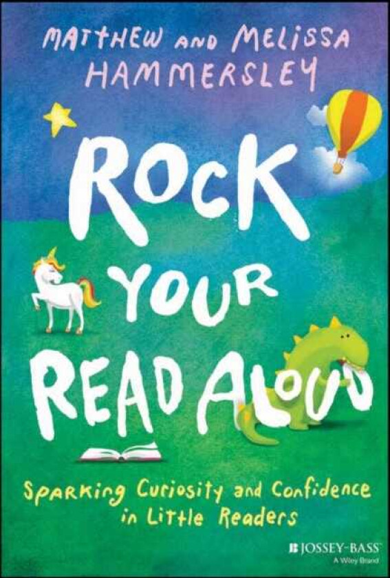 Rock Your Read Aloud: Sparking Curiosity and Confi dence in Little Readers