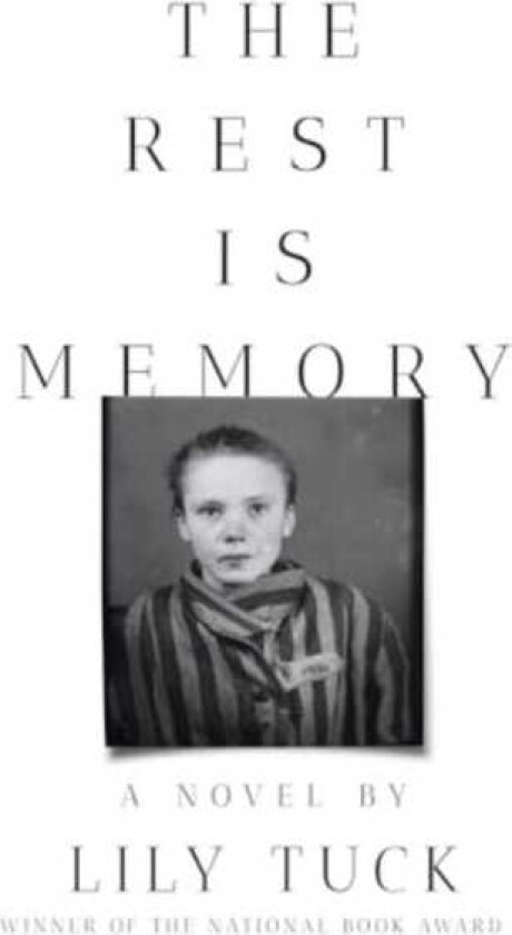 The Rest Is Memory A Novel