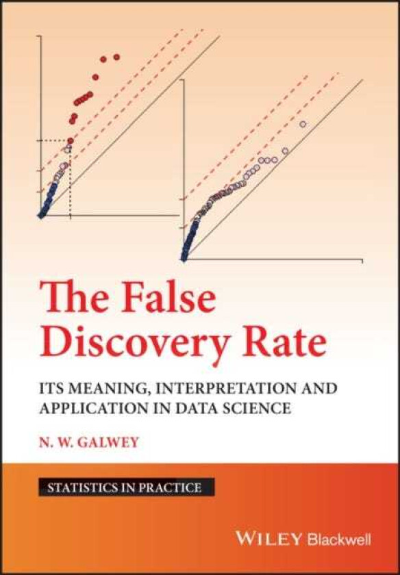 The False Discovery Rate Its Meaning, Interpretation and Application in Data Science