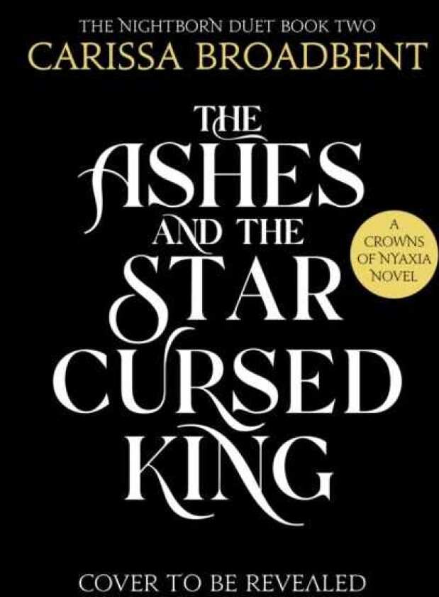 The Ashes and the StarCursed King