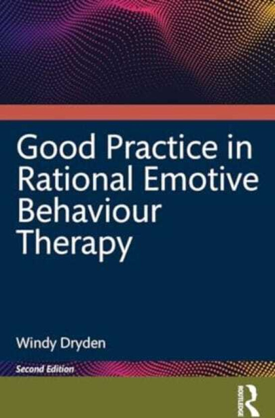 Good Practice in Rational Emotive Behaviour Therapy