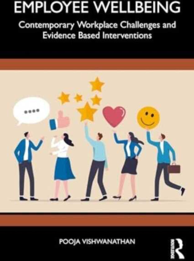 Employee Wellbeing Contemporary Workplace Challenges and EvidenceBased Interventions