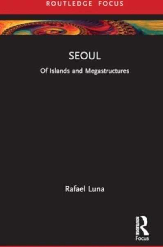 Seoul Of Islands and Megastructures