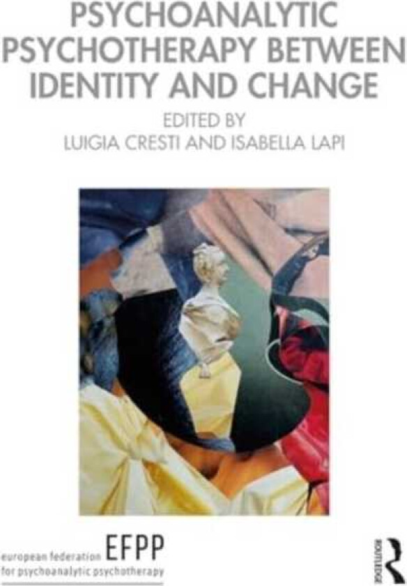Psychoanalytic Psychotherapy Between Identity and Change