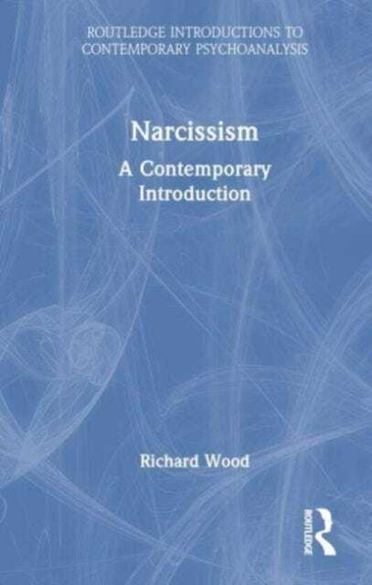 Narcissism A Contemporary Introduction