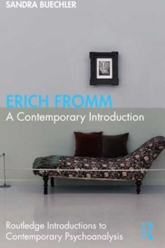 Erich Fromm A Contemporary Introduction