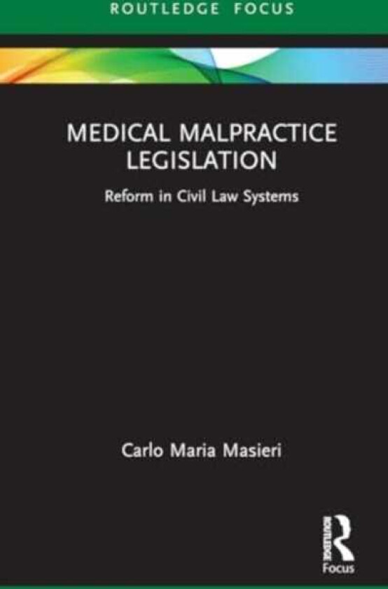 Medical Malpractice Legislation Reforms in Civil Law Systems
