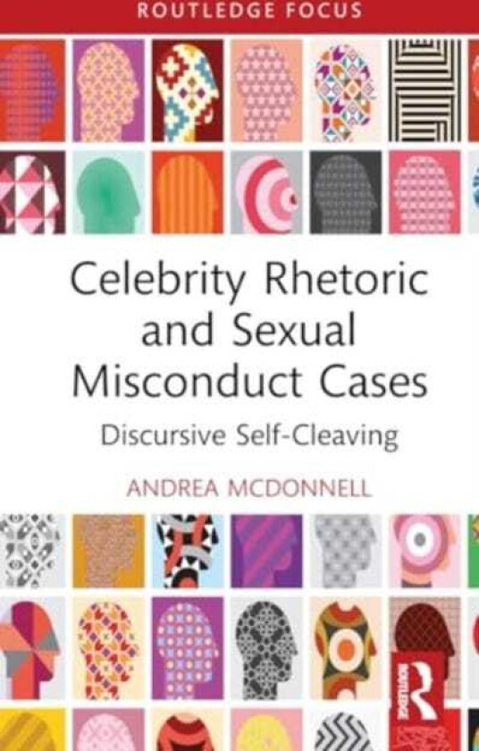 Celebrity Rhetoric and Sexual Misconduct Cases Discursive SelfCleaving