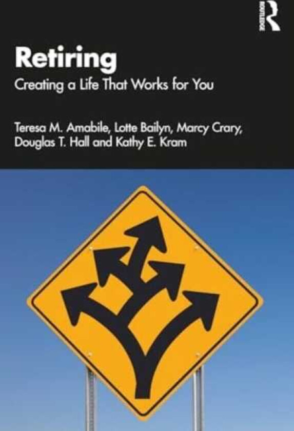 Retiring Creating a Life That Works for You