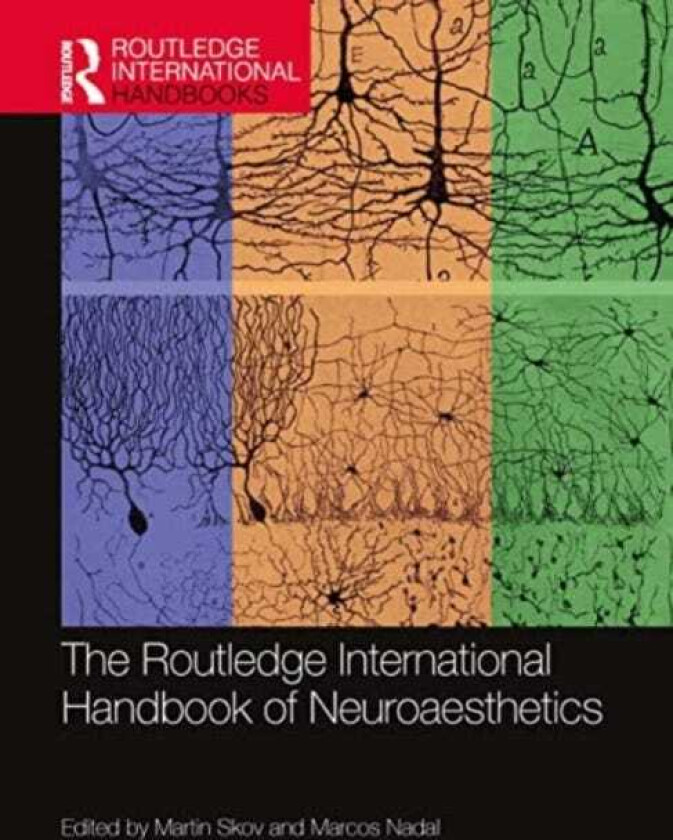 The Routledge International Handbook of Neuroaesthetics